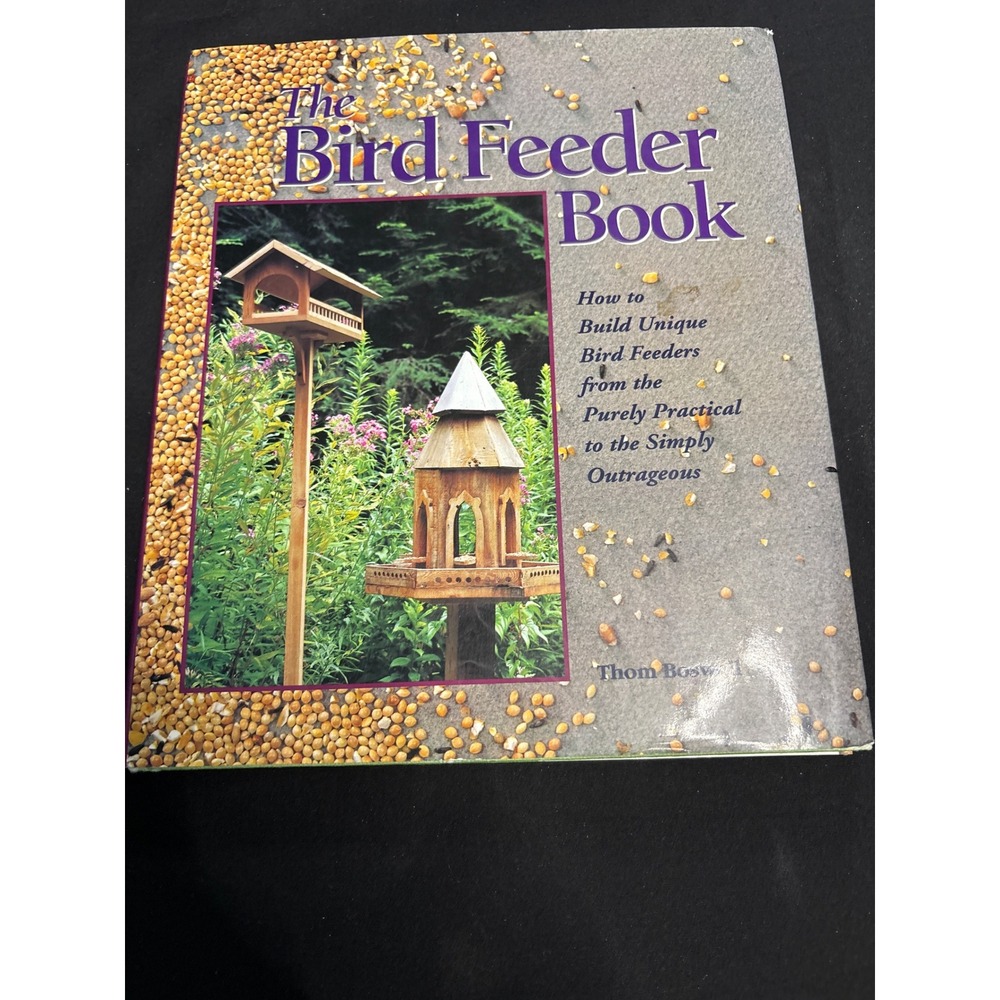 The Bird Feeder Book Thom Boswell Woodworking Projects Hardcover 1992 DIY Guide